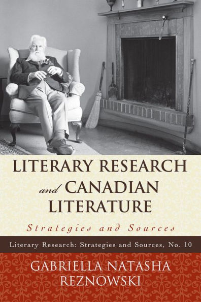 Literary Research and Canadian Literature: Strategies Sources