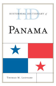 Title: Historical Dictionary of Panama, Author: Thomas M. Leonard