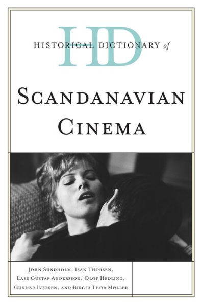 Historical Dictionary of Scandinavian Cinema