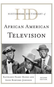 Title: Historical Dictionary of African American Television, Author: Kathleen Fearn-Banks