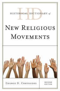 Title: Historical Dictionary of New Religious Movements, Author: George D. Chryssides