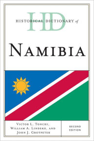 Title: Historical Dictionary of Namibia, Author: Victor L. Tonchi