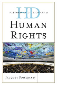 Title: Historical Dictionary of Human Rights, Author: Jacques Fomerand