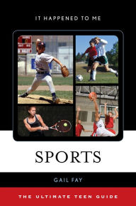 Title: Sports: The Ultimate Teen Guide, Author: Gail Fay