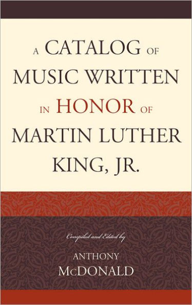 A Catalog of Music Written in Honor of Martin Luther King Jr.