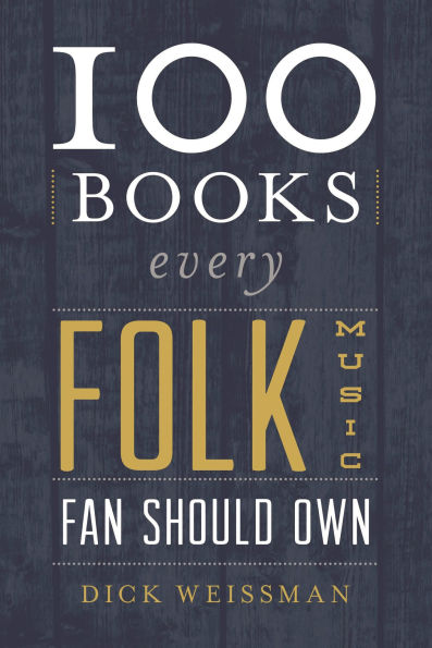 100 Books Every Folk Music Fan Should Own