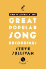 Encyclopedia of Great Popular Song Recordings