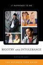 Bigotry and Intolerance: The Ultimate Teen Guide