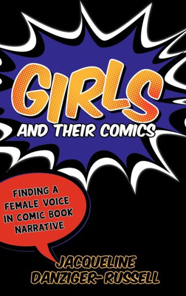 Girls and Their Comics: Finding a Female Voice Comic Book Narrative