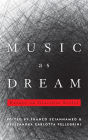 Music as Dream: Essays on Giacinto Scelsi