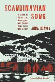 Title: Scandinavian Song: A Guide to Swedish, Norwegian, and Danish Repertoire and Diction, Author: Judson E Jr Childress