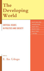Title: The Developing World: Critical Issues in Politics and Society, Author: E. Ike Udogu