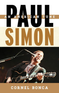 Title: Paul Simon: An American Tune, Author: Cornel Bonca