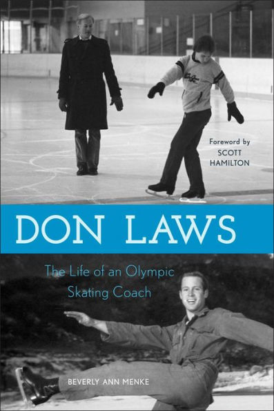 Don Laws: The Life of an Olympic Figure Skating Coach