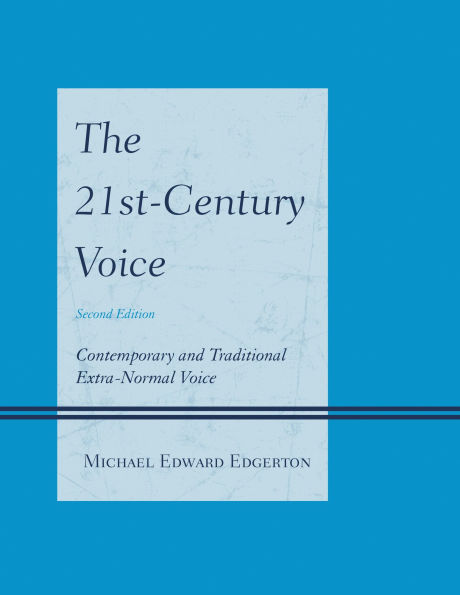 The 21st-Century Voice: Contemporary and Traditional Extra-Normal Voice