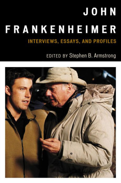 John Frankenheimer: Interviews, Essays, and Profiles