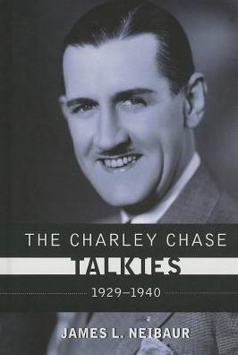 The Charley Chase Talkies: 1929-1940