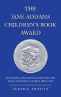 The Jane Addams Children's Book Award: Honoring Children's Literature for Peace and Social Justice since 1953