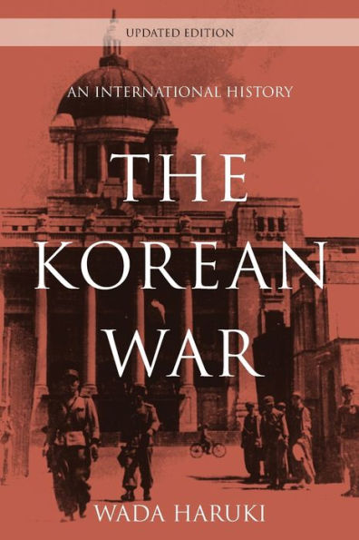 The Korean War: An International History