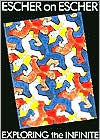 Title: Escher on Escher: Exploring the Infinite, Author: Maurits Cornelis Escher