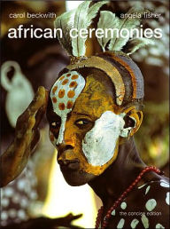 Title: African Ceremonies: The Concise Edition, Author: Carol Beckwith