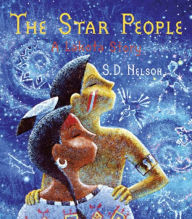 Title: The Star People: A Lakota Story, Author: S.D. Nelson