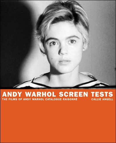 Andy Warhol Screen Test: The Films of Andy Warhol Catalogue Raisonne - Volume One