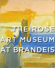 Title: The Rose Art Museum at Brandeis, Author: Michael Rush