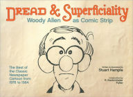 Title: Dread & Superficiality: Woody Allen as Comic Strip, Author: Stuart Hample