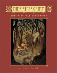 Title: The Fairy-Tale Detectives (Sisters Grimm Series #1), Author: Michael Buckley