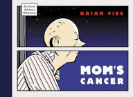 Title: Mom's Cancer, Author: Brian Fies