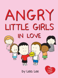 Title: Angry Little Girls in Love, Author: Lela Lee