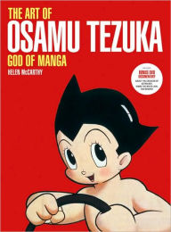 Title: The Art of Osamu Tezuka: God of Manga, Author: Helen McCarthy