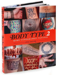 Title: Body Type 2: More Typographic Tattoos, Author: Ina Saltz