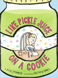 Title: Like Pickle Juice on a Cookie, Author: Julie Sternberg