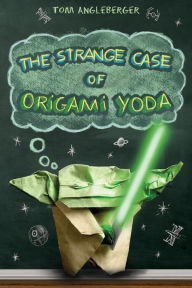 Title: The Strange Case of Origami Yoda (Origami Yoda Series #1), Author: Tom Angleberger