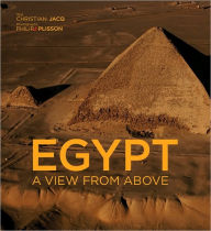 Title: Egypt: A View from Above, Author: Christian Jacq