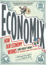 Alternative view 1 of Economix: How Our Economy Works (and Doesn't Work), in Words and Pictures