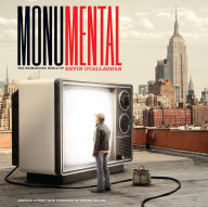 Title: Monumental: The Reimagined World of Kevin O'Callaghan, Author: Steven Heller