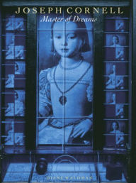 Title: Joseph Cornell: Master of Dreams, Author: Diane Waldman