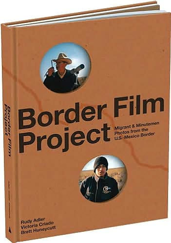 Border Film Project: Migrant and Minutemen Photos from U.S. - Mexico Border