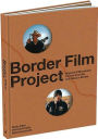 Alternative view 2 of Border Film Project: Migrant and Minutemen Photos from U.S. - Mexico Border
