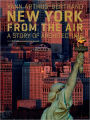 New York from the Air: A Story of Architecture