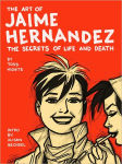 Alternative view 1 of The Art of Jaime Hernandez: The Secrets of Life and Death