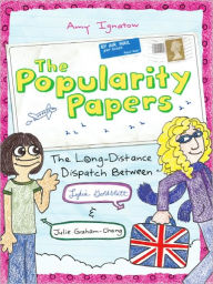 Title: The Long-Distance Dispatch Between Lydia Goldblatt and Julie Graham-Chang (Popularity Papers Series #2), Author: Amy Ignatow