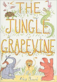 Title: The Jungle Grapevine, Author: Alex Beard