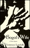 Title: Gogol's Wife and Other Stories, Author: Tommaso Landolfi