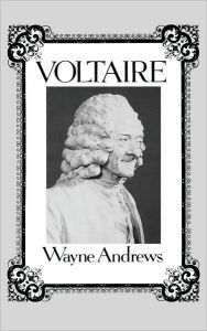 Title: Voltaire, Author: Wayne Andrews