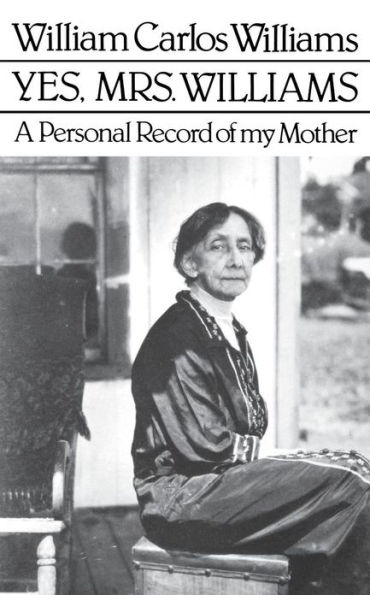 Yes, Mrs. Williams: A Personal Record of My Mother