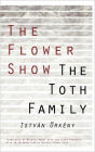 The Flower Show and the Toth Family